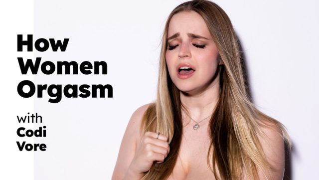 Codi Vore’s Guide To Female Climax