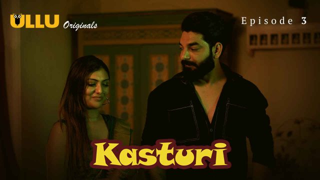 Kasturi 2024: Episode 3 – A Raw And Uncut Night Of Forbidden Desires