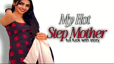 Stepmom’s Wild Xxx Hindi Sex Movie With Full Story
